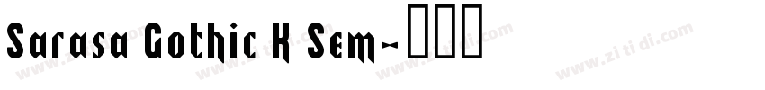 Sarasa Gothic K Sem字体转换